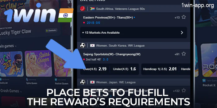 Place bets to fulfil the reward requirements on the 1Win website