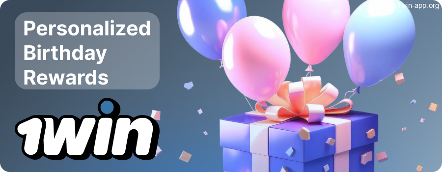1Win App Birthday Bonus